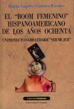portada El boom femenino hispanoamericano de los años ochenta (un proyecto narrativo de ser mujer) (Feminae)