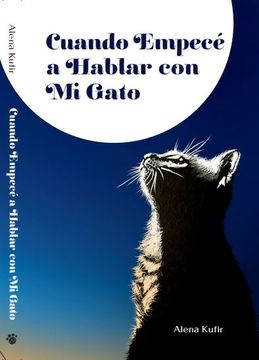 portada Cuando Empecé a Hablar con mi Gato (in Spanish)