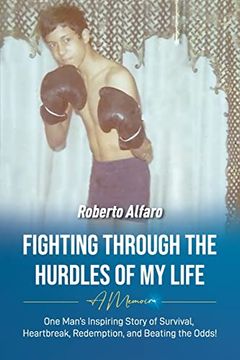 portada Fighting Through the Hurdles of my Life: A Memoir 