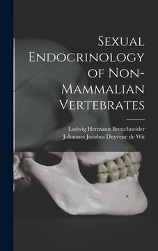 portada Sexual Endocrinology of Non-mammalian Vertebrates (en Inglés)