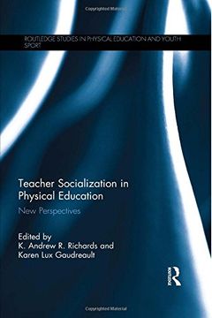 portada Teacher Socialization in Physical Education: New Perspectives (Routledge Studies in Physical Education and Youth Sport)