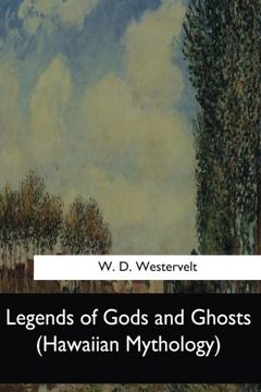 portada Legends of Gods and Ghosts: (Hawaiian Mythology) (en Inglés)