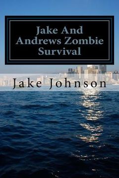 portada Jake And Andrews Zombie Survival (en Inglés)