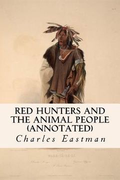 portada Red Hunters and the Animal People (annotated) (en Inglés)