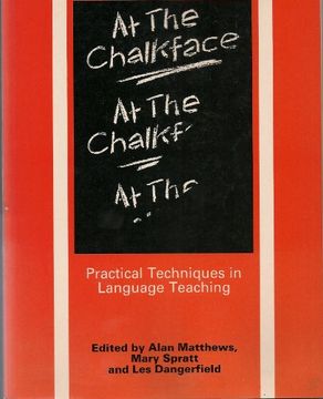 portada At the Chalkface: Practical Techniques in Language Teaching (en Inglés)