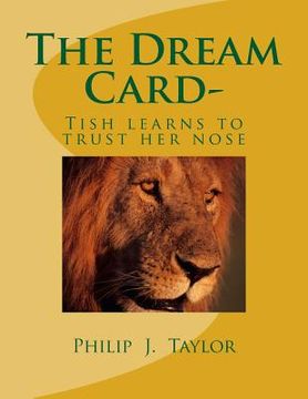 portada The Dream Card-: Tish learns to trust her nose