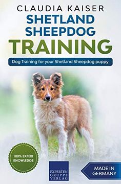 portada Shetland Sheepdog Training - dog Training for Your Shetland Sheepdog Puppy (en Inglés)