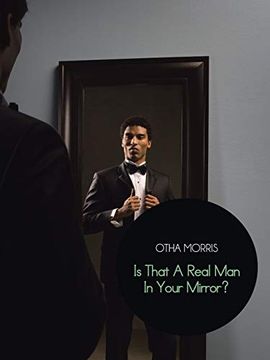 portada Is That a Real man in Your Mirror? (en Inglés)