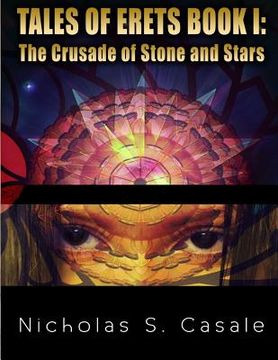 portada Tales of Erets - Book I: The Crusade of Stone and Stars (in English)