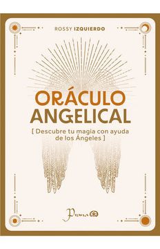 portada Oráculo Angelical. Descubre tu Magia con Ayuda de los Ángeles (in Spanish)