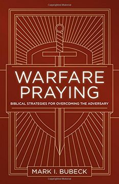 portada Warfare Praying: Biblical Strategies for Overcoming the Adversary