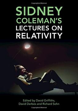 portada Sidney Coleman's Lectures on Relativity (en Inglés)