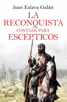 portada La Reconquista contada para escépticos (in Spanish)