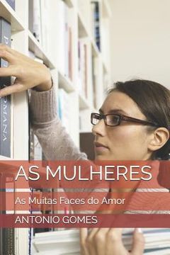 portada As Mulheres: As Muitas Faces do Amor (in Portuguese)