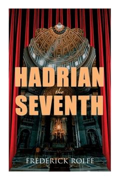 portada Hadrian the Seventh: Historical Novel (in English)