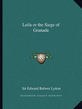 portada leila or the siege of granada (en Inglés)