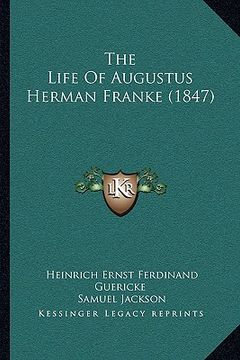 portada the life of augustus herman franke (1847) (in English)