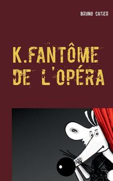 portada K.fantôme de l'opéra (en Francés)
