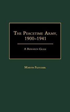 portada The Peacetime Army, 1900-1941: A Research Guide (en Inglés)