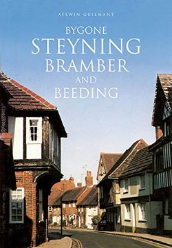 portada Bygone Steyning Bramber Beeding (en Inglés)