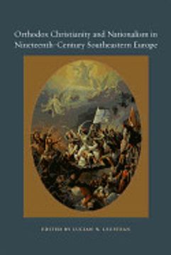 portada Orthodox Christianity and Nationalism in Nineteenth-Century Southeastern Europe (Orthodox Christianity and Contemporary Thought)