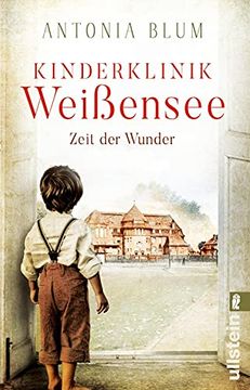 portada Kinderklinik Weißensee - Zeit der Wunder: Roman (Die Kinderärztin, Band 1) (in German)