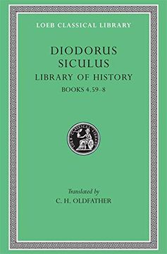 portada Diodorus Siculus: The Library of History, Volume Iii, Books 4. 59-8. (Loeb Classical Library no. 340) 