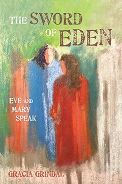 portada The Sword of Eden: Eve and Mary Speak (en Inglés)