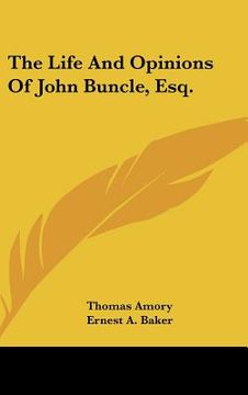 portada the life and opinions of john buncle, esq. (en Inglés)