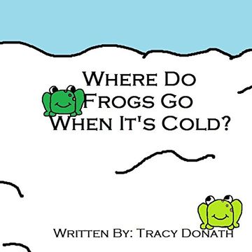 portada Where Do Frogs Go When it's Cold?