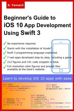 portada Beginner's Guide to iOS 10 App Development Using Swift 3: Xcode, Swift and App Design Fundamentals