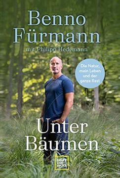 portada Unter Bäumen: Die Natur, Mein Leben und der Ganze Rest (in German)