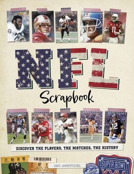 portada Nfl Scrapbook: Discover the Players, the Matches, the History (en Inglés)