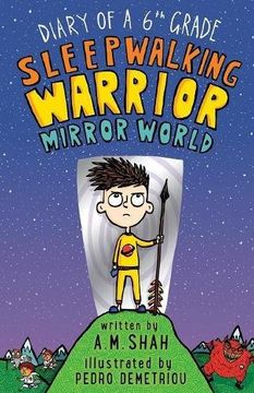 portada Diary of a 6th Grade Sleepwalking Warrior: Mirror World: Volume 1 (Diary of a Sixth Grade Sleepwalking Warrior)
