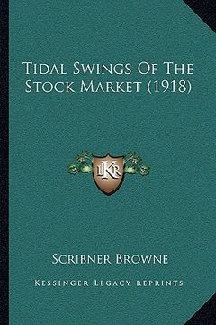 portada tidal swings of the stock market (1918) (in English)
