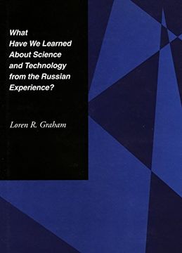 portada What Have we Learned About Science and Technology From the Russian Experience? (in English)