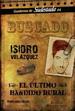portada Isidro Velazquez el Ultimo Bandido Rural