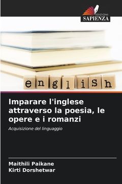 portada Imparare l'inglese attraverso la poesia, le opere e i romanzi (in Italian)