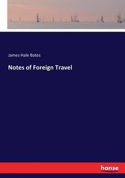 portada Notes of Foreign Travel (in English)