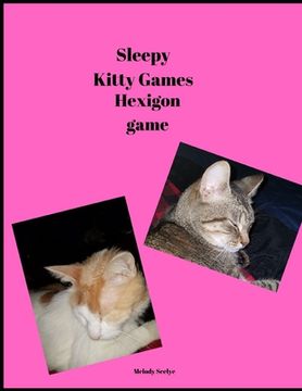 portada Sleepy Kitty Games: Hexigon game (in English)