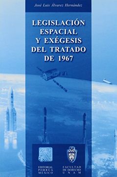 portada legislacion espacial y exegesis del tratado de 1967