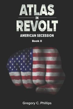 portada ATLAS in REVOLT: American Secession (Book II) (en Inglés)