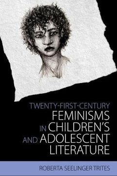 portada Twenty-First-Century Feminisms in Children's and Adolescent Literature (Children's Literature Association Series)