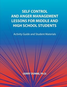 portada Self Control and Anger Management Lessons for Middle and High School Students (in English)