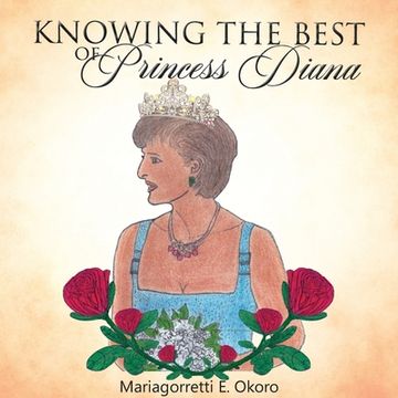 portada KNOWING THE BEST of Princess Diana (en Inglés)