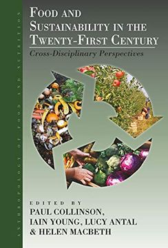 portada Food and Sustainability in the Twenty-First Century: Cross-Disciplinary Perspectives (Anthropology of Food & Nutrition, 9) (en Inglés)