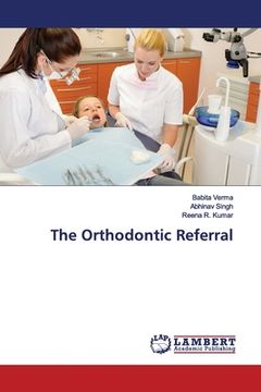 portada The Orthodontic Referral (en Inglés)