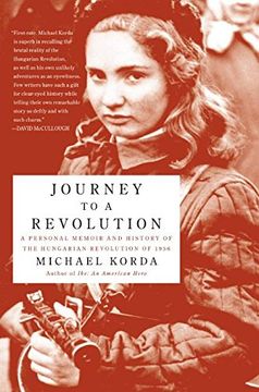 portada Journey to a Revolution: A Personal Memoir and History of the Hungarian Revolution of 1956 (in English)