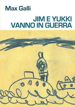 portada Jim e Yukki Vanno in Guerra (en Italiano)