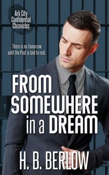 portada From Somewhere in a Dream (4) (Ark City Confidential Chronicles) (en Inglés)